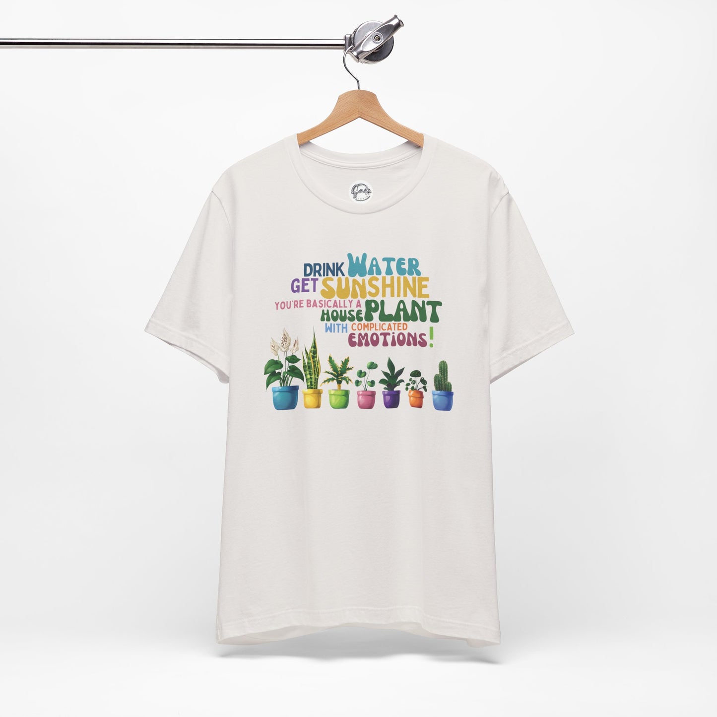 Funny Shirt for Plant Lover, Humorous Healthy Lifestyle Shirt, Drink Water Tshirt, Get Sunshine T shirt, Houseplant Tee, Emotion T-shirt