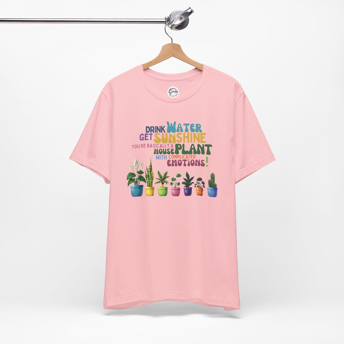 Funny Shirt for Plant Lover, Humorous Healthy Lifestyle Shirt, Drink Water Tshirt, Get Sunshine T shirt, Houseplant Tee, Emotion T-shirt