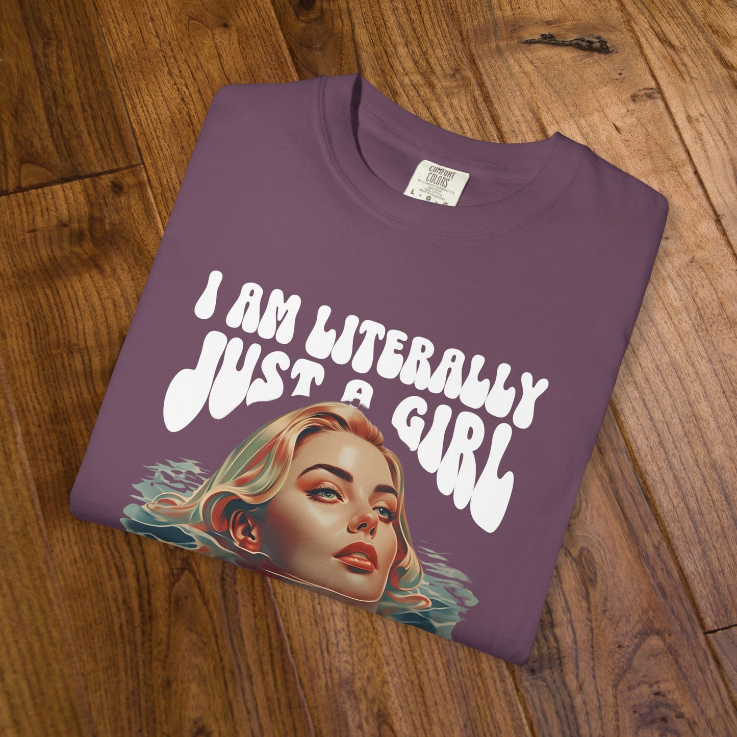 I'm Literally Just A Girl Shirt, I'm Just a Girl TShirt, Just a Girl Tee, Vintage Style T-shirt for Women, Gift for Her, Feminist Apparel