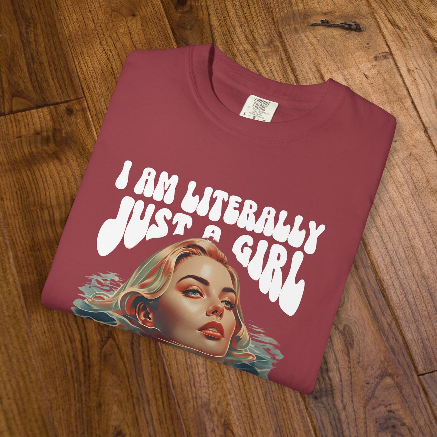 I'm Literally Just A Girl Shirt, I'm Just a Girl TShirt, Just a Girl Tee, Vintage Style T-shirt for Women, Gift for Her, Feminist Apparel