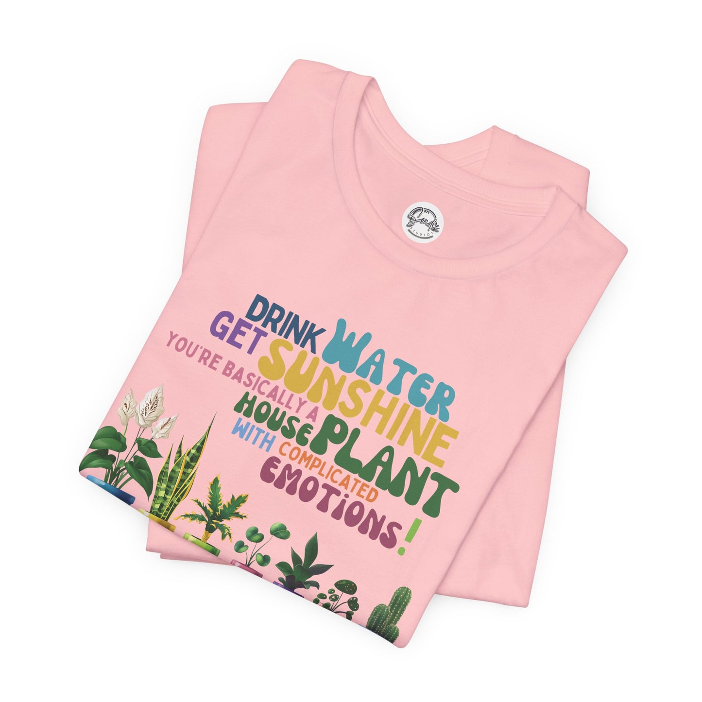 Funny Shirt for Plant Lover, Humorous Healthy Lifestyle Shirt, Drink Water Tshirt, Get Sunshine T shirt, Houseplant Tee, Emotion T-shirt