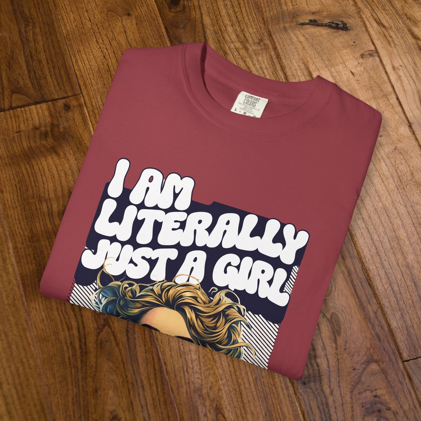 I Am Literally Just A Girl Shirt, I'm Literally Just a Girl TShirt, Just a Girl Tee, Vintage Style T-shirt for Women, Gift for Her, Feminist Apparel