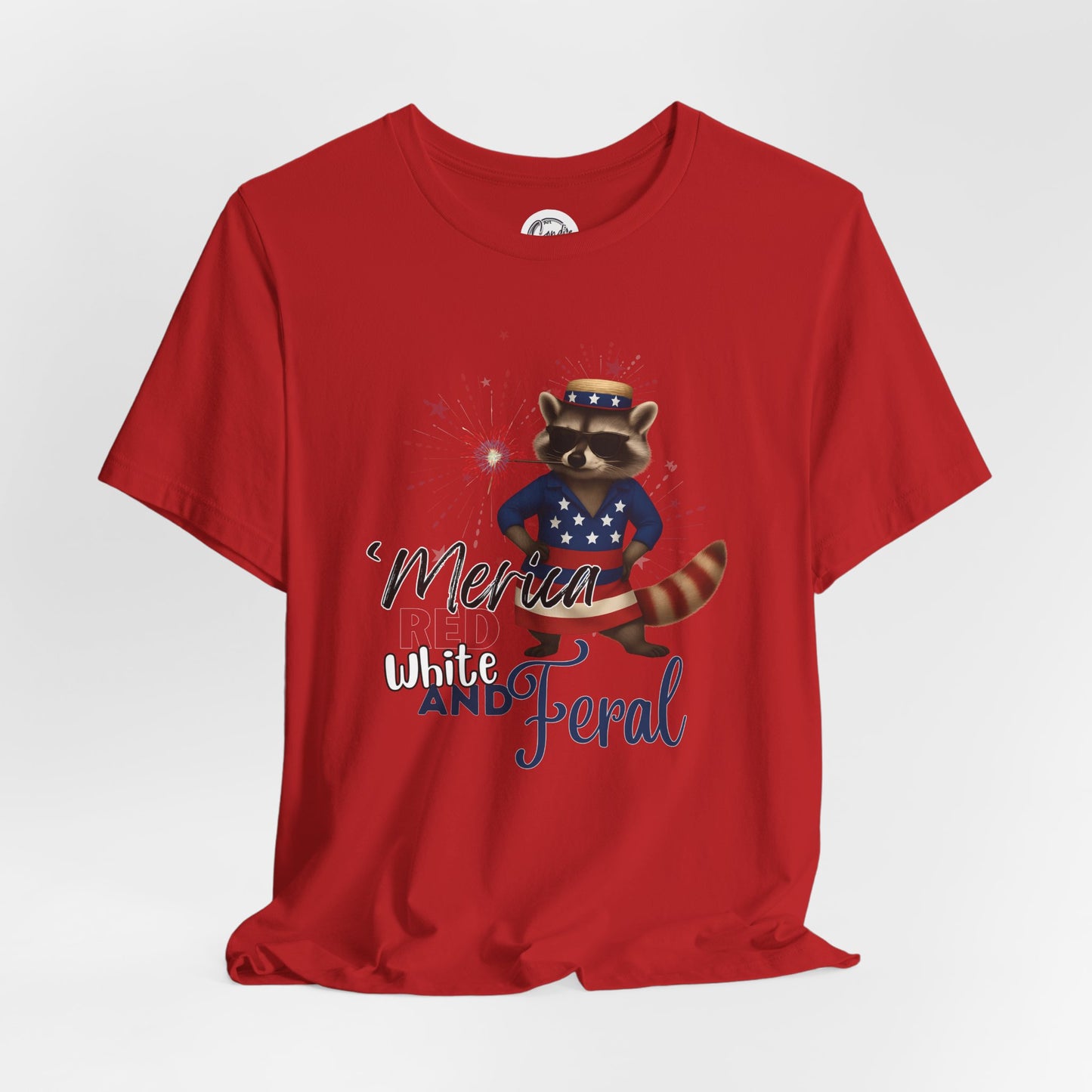 Patriotic T-Shirt, 'Merica Red White and Feral Shirt, Adult Humor Tshirt, July 4th T shirt, Independence Day, Red White and Blue, Racoon Tee