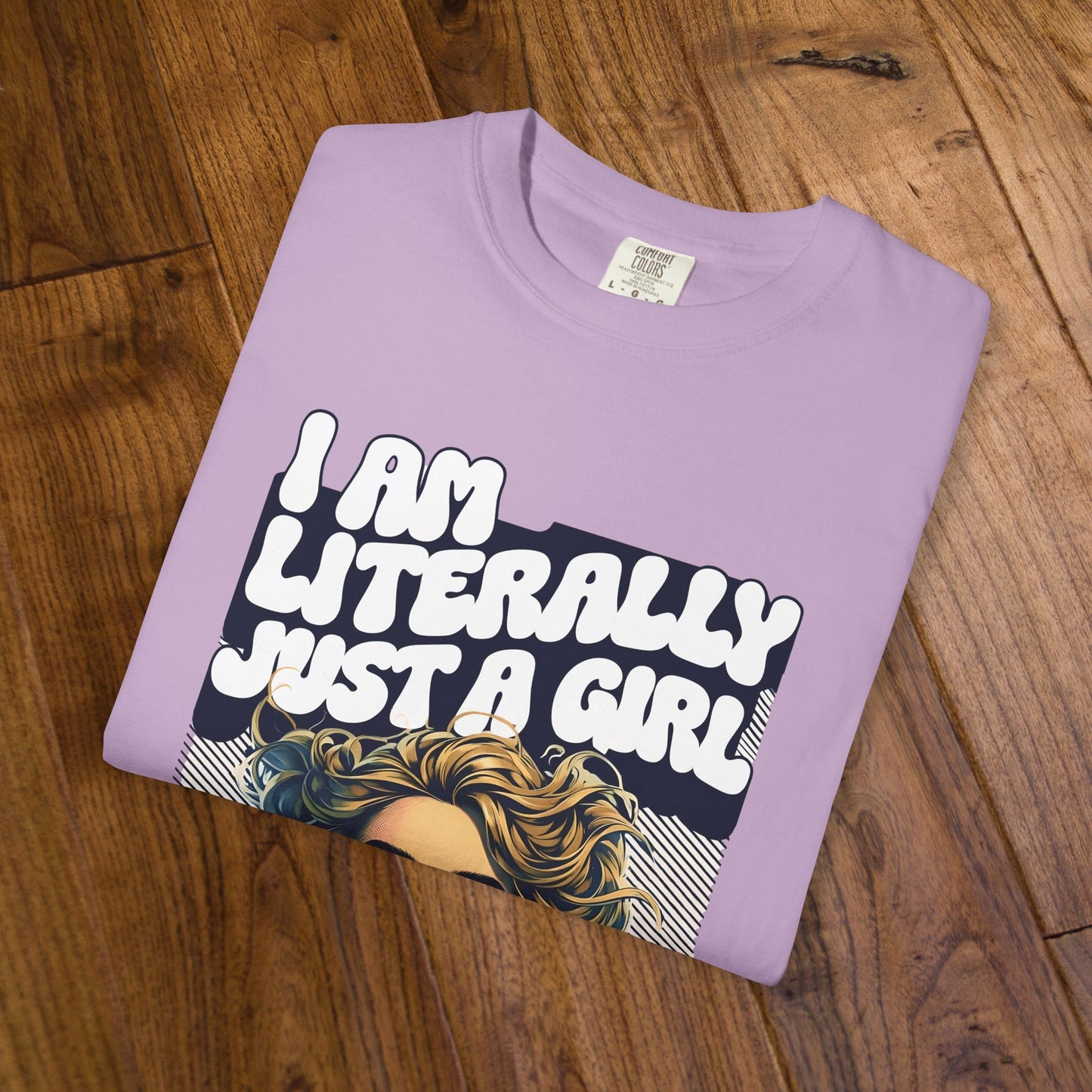 I Am Literally Just A Girl Shirt, I'm Literally Just a Girl TShirt, Just a Girl Tee, Vintage Style T-shirt for Women, Gift for Her, Feminist Apparel