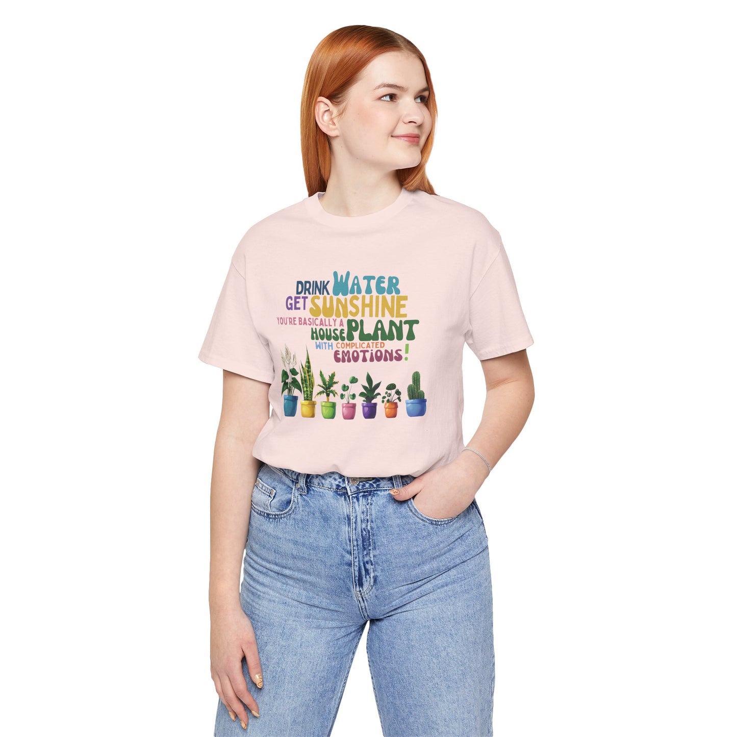 Funny Shirt for Plant Lover, Humorous Healthy Lifestyle Shirt, Drink Water Tshirt, Get Sunshine T shirt, Houseplant Tee, Emotion T-shirt