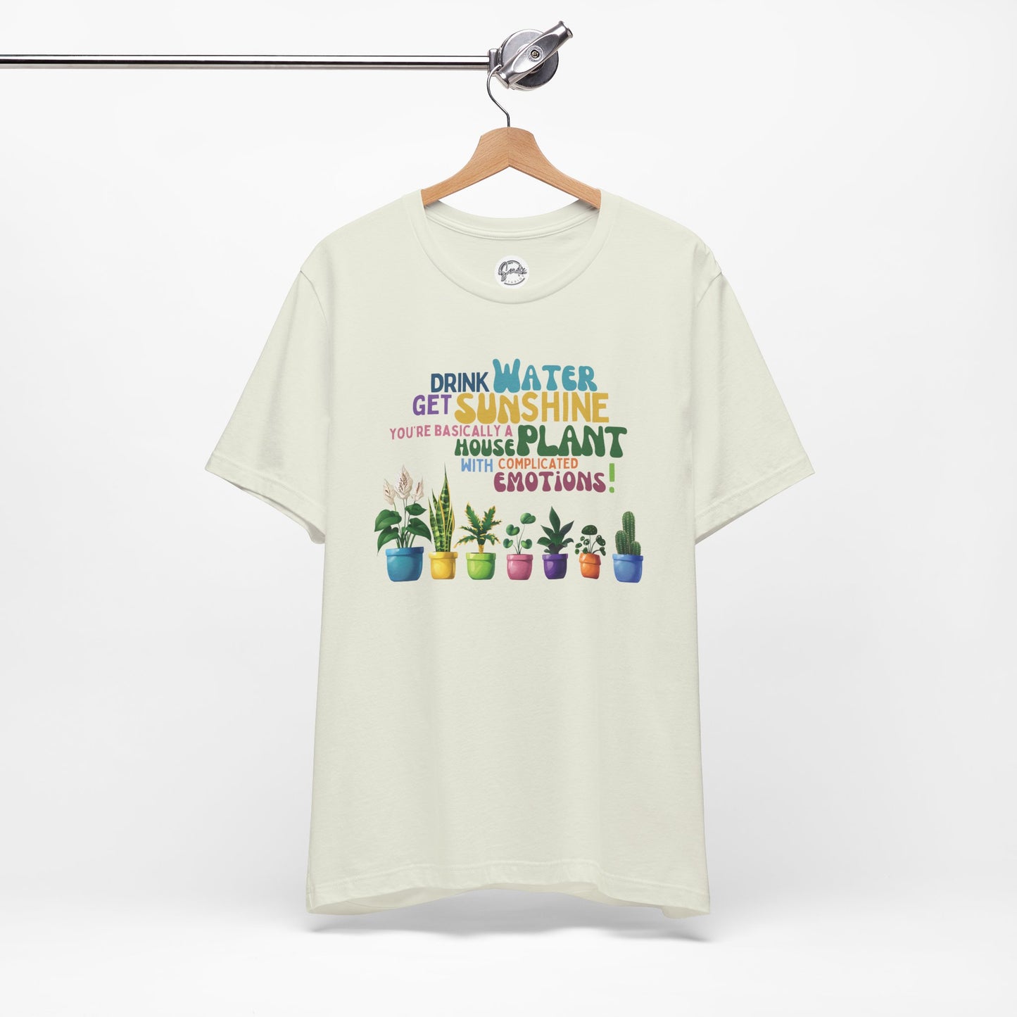 Funny Shirt for Plant Lover, Humorous Healthy Lifestyle Shirt, Drink Water Tshirt, Get Sunshine T shirt, Houseplant Tee, Emotion T-shirt