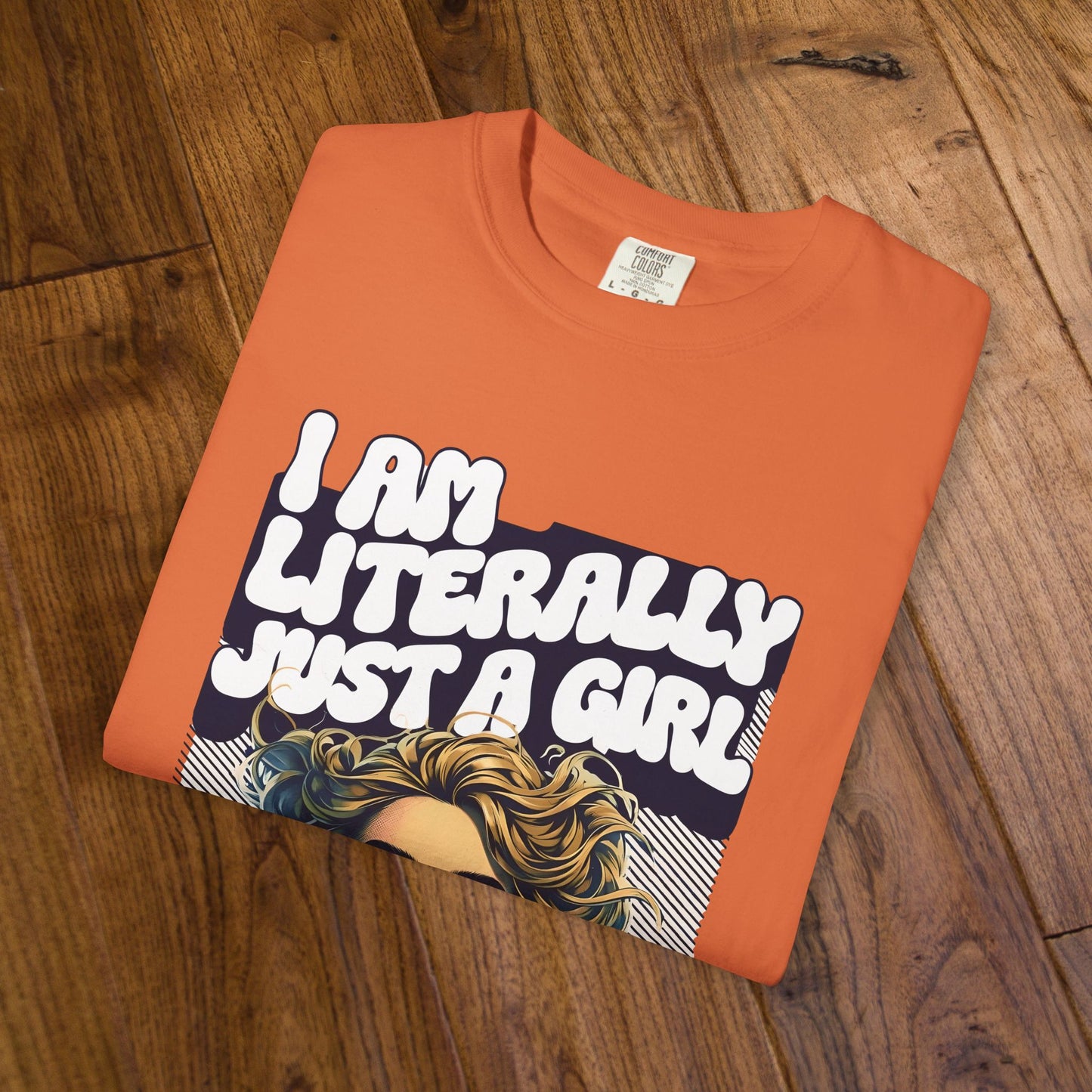 I Am Literally Just A Girl Shirt, I'm Literally Just a Girl TShirt, Just a Girl Tee, Vintage Style T-shirt for Women, Gift for Her, Feminist Apparel