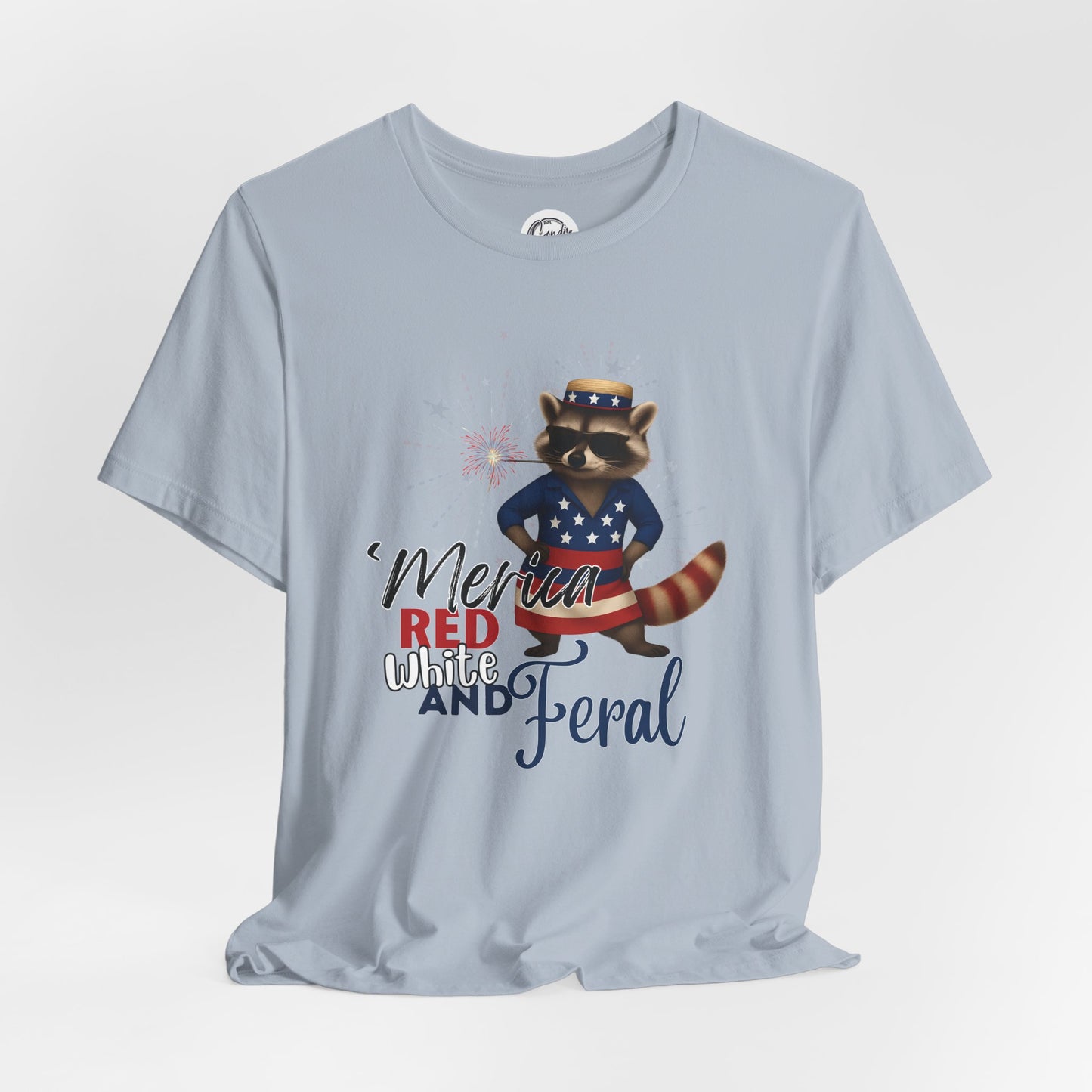 Patriotic T-Shirt, 'Merica Red White and Feral Shirt, Adult Humor Tshirt, July 4th T shirt, Independence Day, Red White and Blue, Racoon Tee