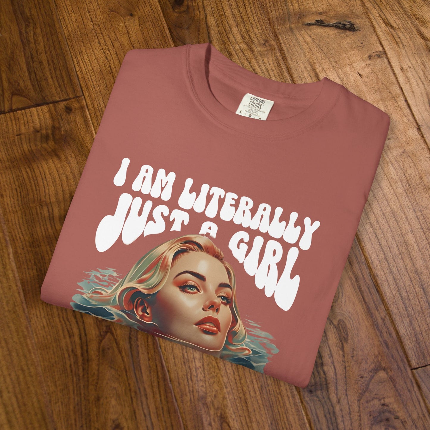 I'm Literally Just A Girl Shirt, I'm Just a Girl TShirt, Just a Girl Tee, Vintage Style T-shirt for Women, Gift for Her, Feminist Apparel