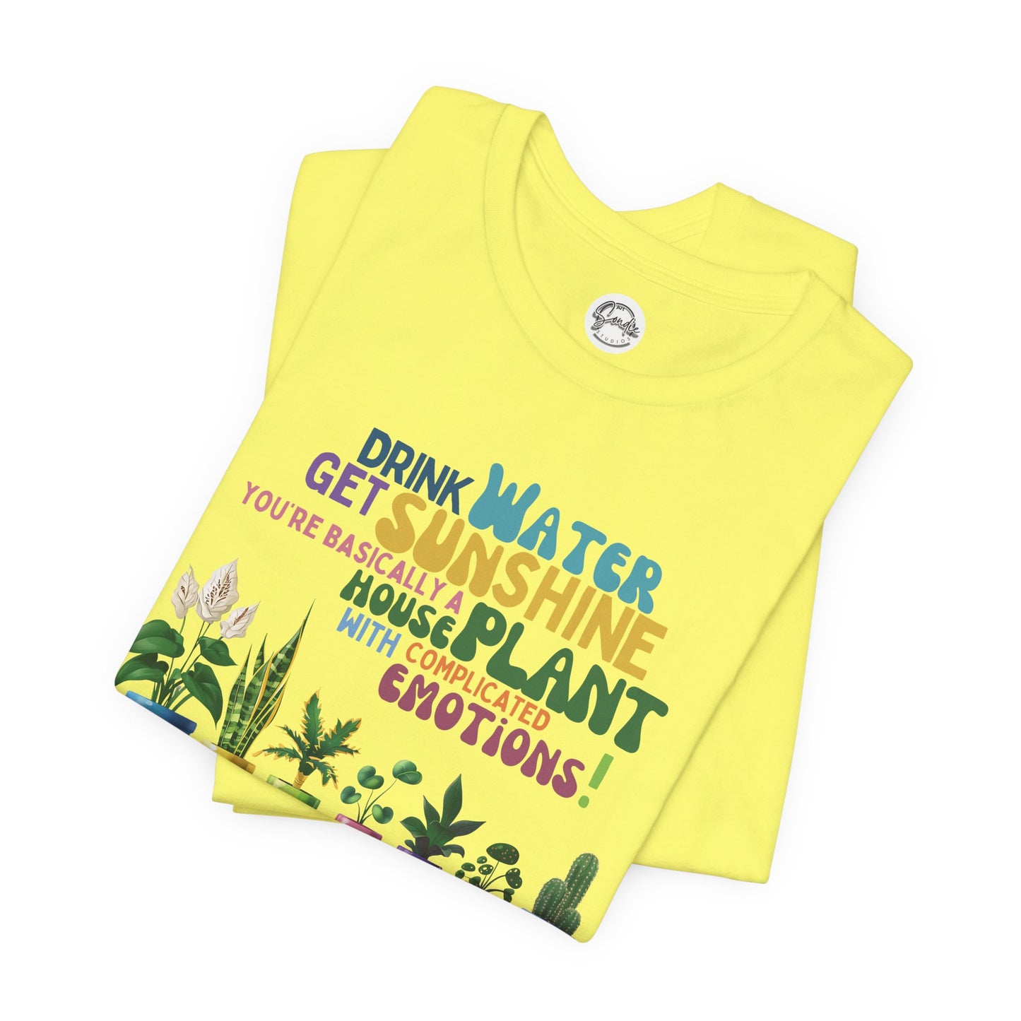 Funny Shirt for Plant Lover, Humorous Healthy Lifestyle Shirt, Drink Water Tshirt, Get Sunshine T shirt, Houseplant Tee, Emotion T-shirt