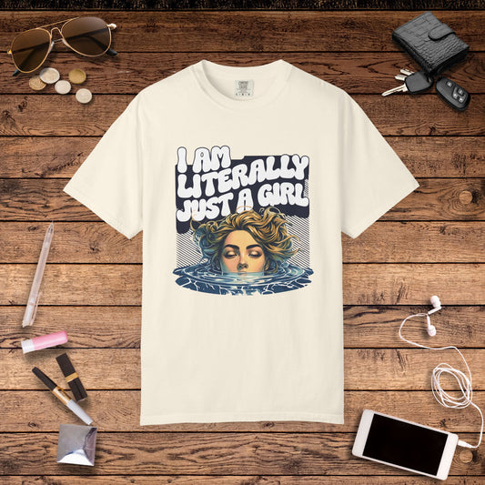I Am Literally Just A Girl Shirt, I'm Literally Just a Girl TShirt, Just a Girl Tee, Vintage Style T-shirt for Women, Gift for Her, Feminist Apparel