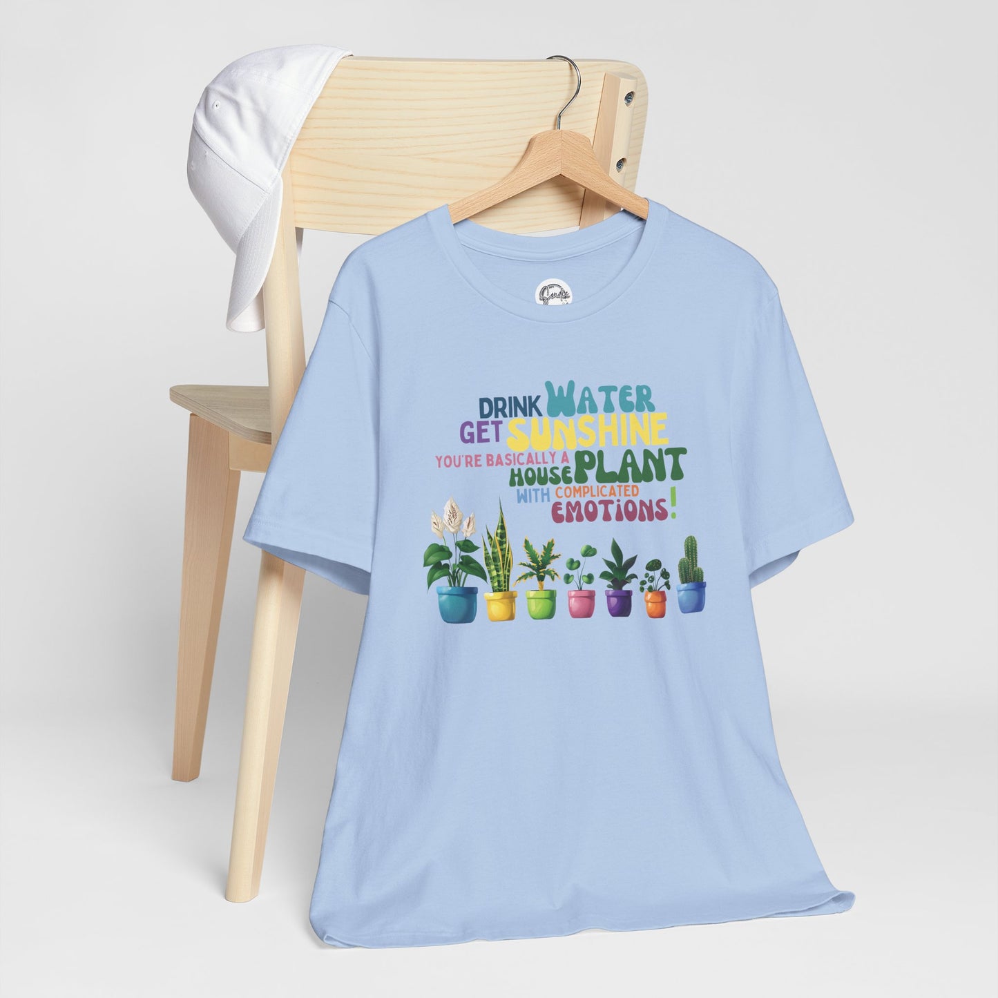 Funny Shirt for Plant Lover, Humorous Healthy Lifestyle Shirt, Drink Water Tshirt, Get Sunshine T shirt, Houseplant Tee, Emotion T-shirt