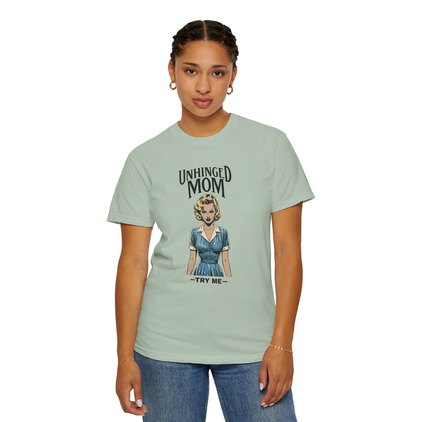 Unhinged Mom T-shirt, Best Mom Gift, Hot Mama Tshirt, Funny Mom Shirt, Mom Life Apparel, Mother's Day Gift, Mom Birthday Present, Inappropriate Adult Humor