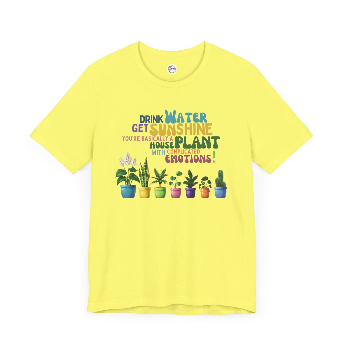 Funny Shirt for Plant Lover, Humorous Healthy Lifestyle Shirt, Drink Water Tshirt, Get Sunshine T shirt, Houseplant Tee, Emotion T-shirt