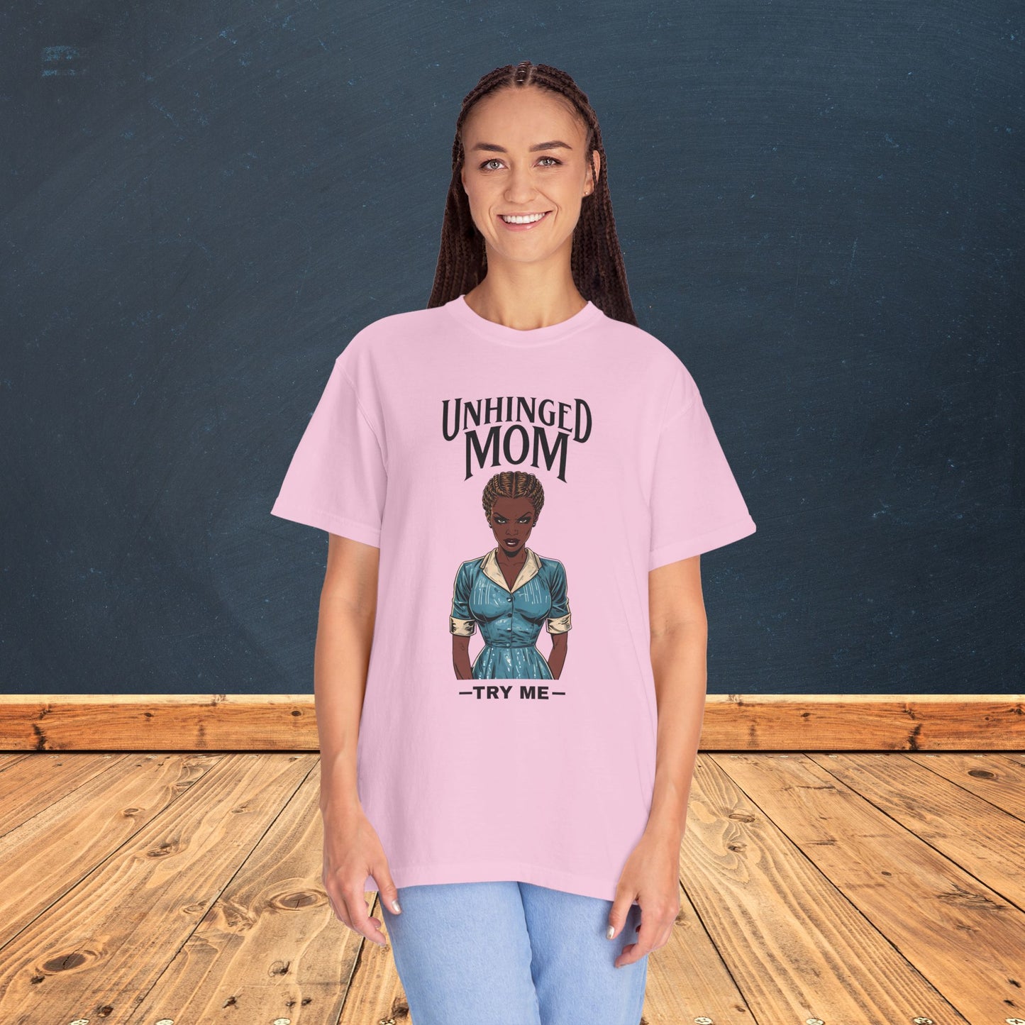 Unhinged Mom T-Shirt, Best Mom Gift, Funny Gift for Moms, Quirky Tees for Mother's Day, Casual Wear, Adult Humor Shirt